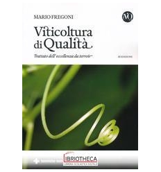 VITICOLTURA DI QUALITÀ. TRATTATO DELL'ECCELLENZA DA