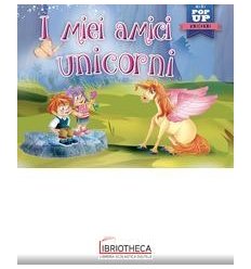 I MIEI AMICI UNICORNI