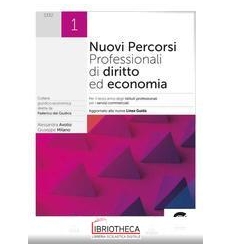 NUOVI PERCORSI PROFESSIONALI DI DIRITTO ED ECONOMIA 1 ED. MISTA