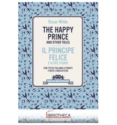 THE HAPPY PRINCE AND OTHER TALES-IL PRINCIPE FELICE