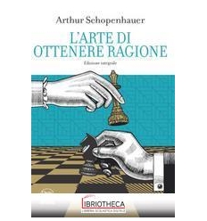 L'ARTE DI OTTENERE RAGIONE