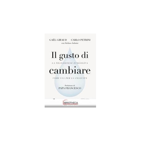 Il gusto di cambiare. La transizione eco