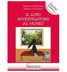 LUPO INVESTIGATORE AL MUSEO