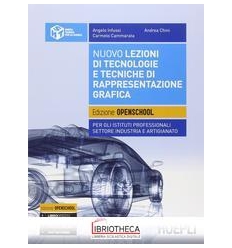 NUOVO LEZIONI DI TECNOLOGIE E TECNICHE DI RAPPRESENTAZIONE GRAFICA ED. MISTA