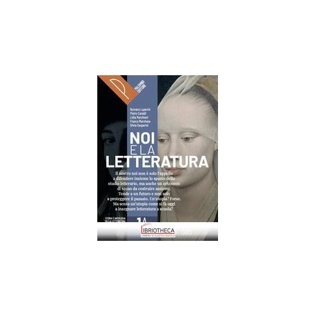 NOI E LA LETTERATURA 1 ED. MISTA