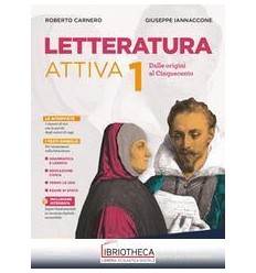 LETTERATURA ATTIVA VOL. 1