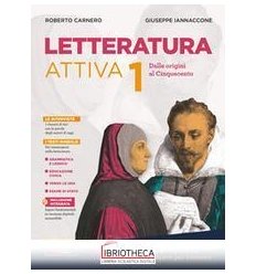 LETTERATURA ATTIVA VOL. 1