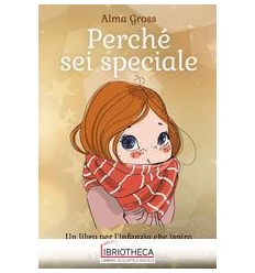 PERCHE' SEI SPECIALE