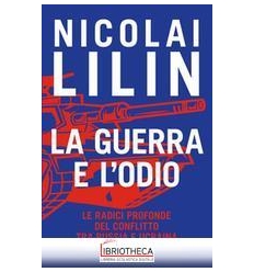 LA GUERRA E L'ODIO