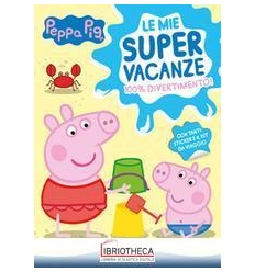 LE MIE SUPER VACANZE PEPPA PIG