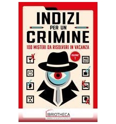 INDIZI PER UN CRIMINE