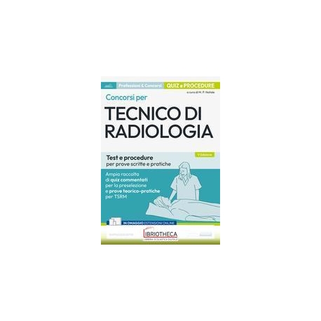 CONCORSO PER TECNICI DI RADIOLOGIA. RACCOLTA DI QUIZ