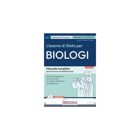 ESAME DI STATO PER BIOLOGI. MANUALE DI TEORIA PER L'