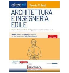 EDITEST. ARCHITETTURA E INGEGNERIA EDILE. NOZIONI TE