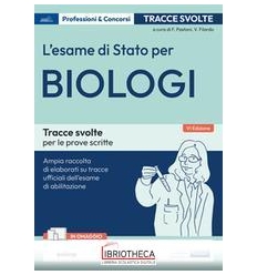 TRACCE SVOLTE ESAME DI STATO PER BIOLOGI. ELABORATI