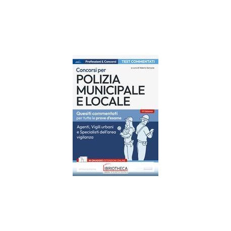 TEST COMMENTATI CONCORSI IN POLIZIA MUNICIPALE E LOC