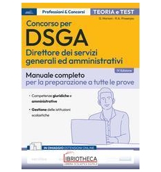 CONCORSO DSGA. MANUALE COMPLETO PER LA PREPARAZIONE