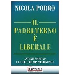 IL PADRETERNO È LIBERALE