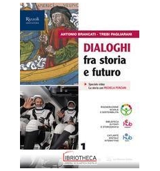 DIALOGHI FRA STORIA E FUTURO 1 ED. MISTA