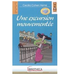 UNE EXCURSION MOUVIMENTEE