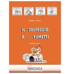 IL SOLFEGGIO A...FUMETTI V. 2