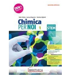 CHIMICA PER NOI. OBIETTIVO STEM 1 ED. MISTA