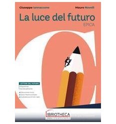 LA LUCE DEL FUTURO VOL. C EPICA