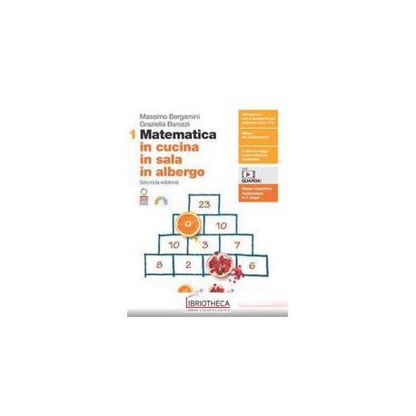 MATEMATICA IN CUCINA, IN SALA, IN ALBERGO 1 ED. MISTA
