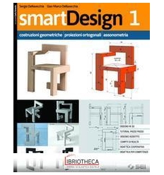 SMARTDESIGN 1 - COSTRUZIONI GEOMETRICHE, PROIEZIONI ED.ONLINE