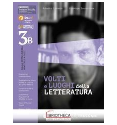 VOLTI E LUOGHI DELLA LETTERATURA 3/B