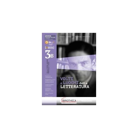 VOLTI E LUOGHI DELLA LETTERATURA 3/B