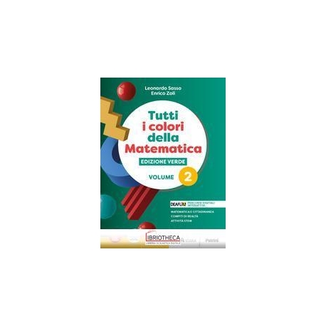 TUTTI I COLORI DELLA MATEMATICA ED. VERDE 2 ED. MISTA