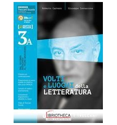 VOLTI E LUOGHI DELLA LETTERATURA 3/A