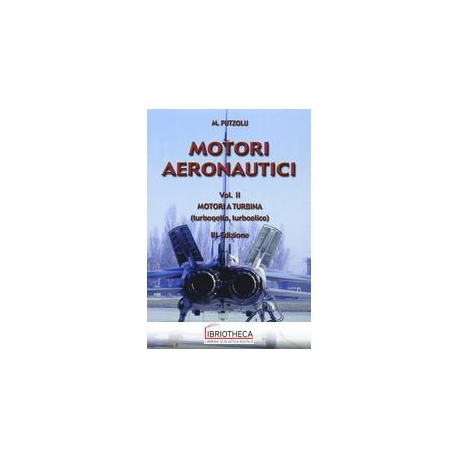 MOTORI AERONAUTICI. VOL. II