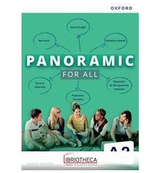 PANORAMIC. A2. FOR ALL. PER LE SCUOLE SUPERIORI. CON ESPANSIONE ONLINE