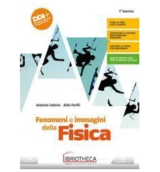 FENOMENI E IMMAGINI DELLA FISICA ED. ONLINE