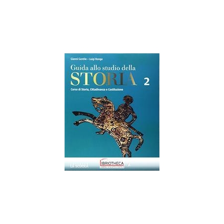 GUIDA ALLO STUDIO DELLA STORIA ED. VERDE 2 ED. MISTA