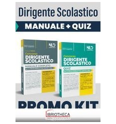 KIT DIRIGENTE SCOLASTICO. MANUALE COMPLETO PER LA PR