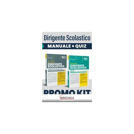 KIT DIRIGENTE SCOLASTICO. MANUALE COMPLETO PER LA PR