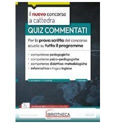 IL NUOVO CONCORSO A CATTEDRA. QUIZ COMMENTATI PER LA