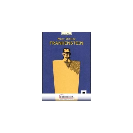 FRANKENSTEIN LETTO DA GIULIO SCARPATI. AUDIOLIBRO. C