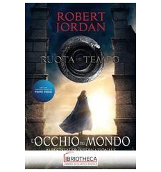 Occhio del mondo. la ruota del tempo (l'