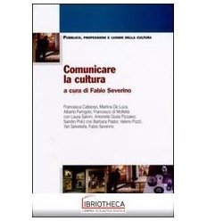 COMUNICARE LA CULTURA