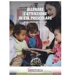 ALLENARE L'ATTENZIONE IN ETA PRESCOLARE 3-5 ANNI