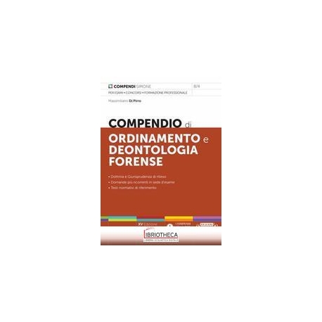 COMPENDIO DI ORDINAMENTO E DEONTOLOGIA FORENSE