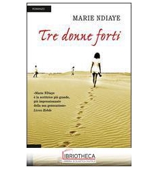 TRE DONNE FORTI