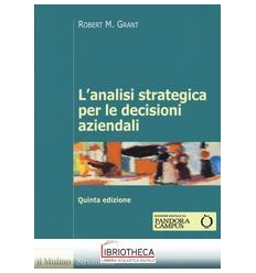 L'ANALISI STRATEGICA PER LE DECISIONI AZIENDALI