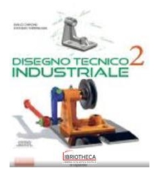 DISEGNO TECNICO INDUSTRIALE 2