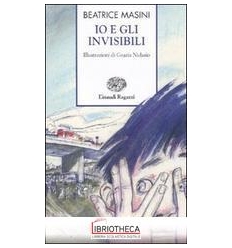 IO E GLI INVISIBILI