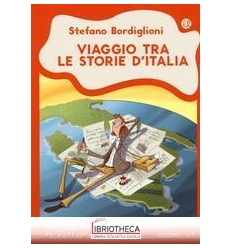 VIAGGIO TRA LE STORIE D'ITALIA